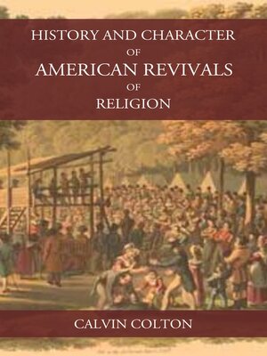 cover image of History and Character of American Revivals of Religion